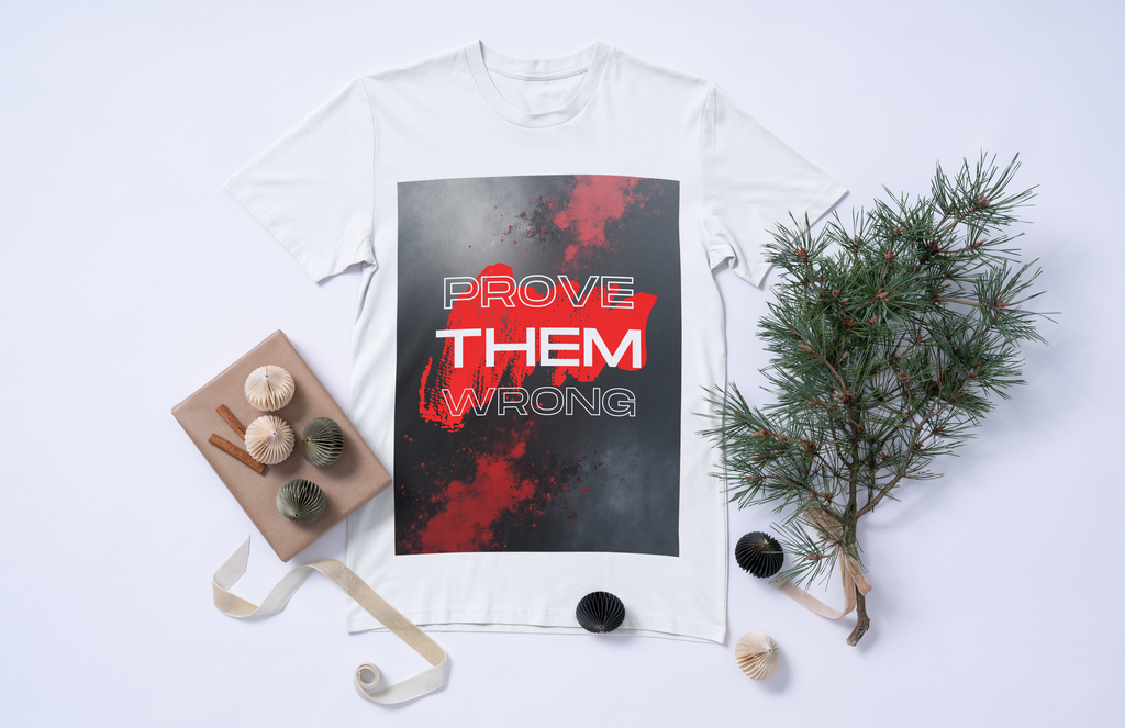 Unisex 'Prove them Wrong' T-Shirt