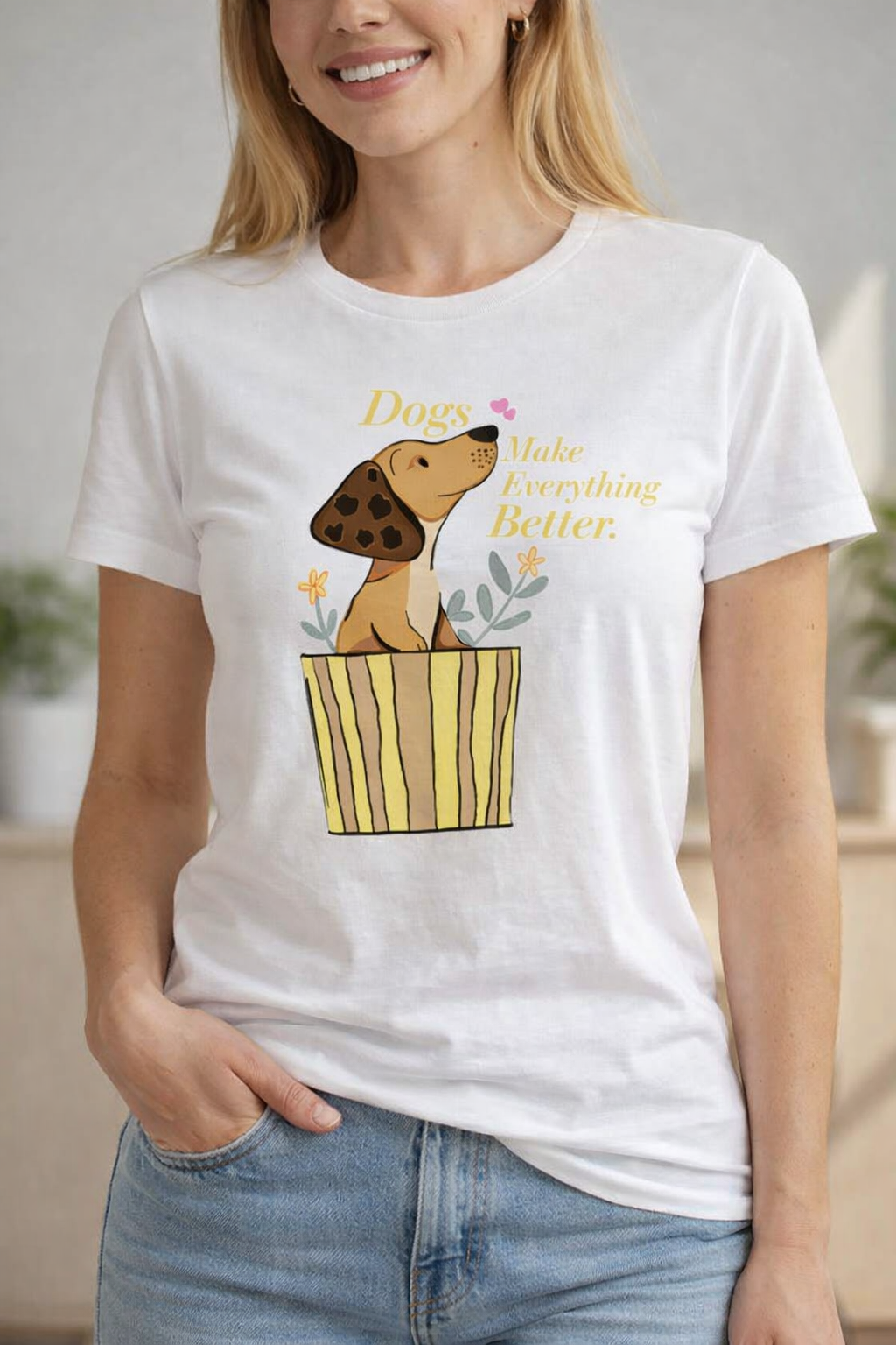 Dogs Make Everything Better T-Shirt