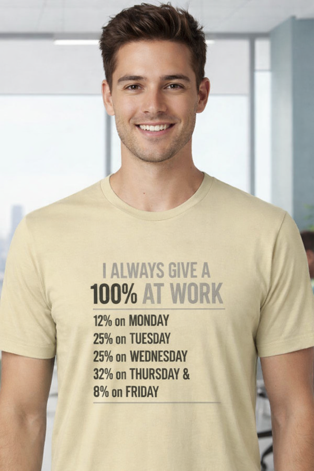 I Work 100%  Casual T-Shirt – Comfort Fit