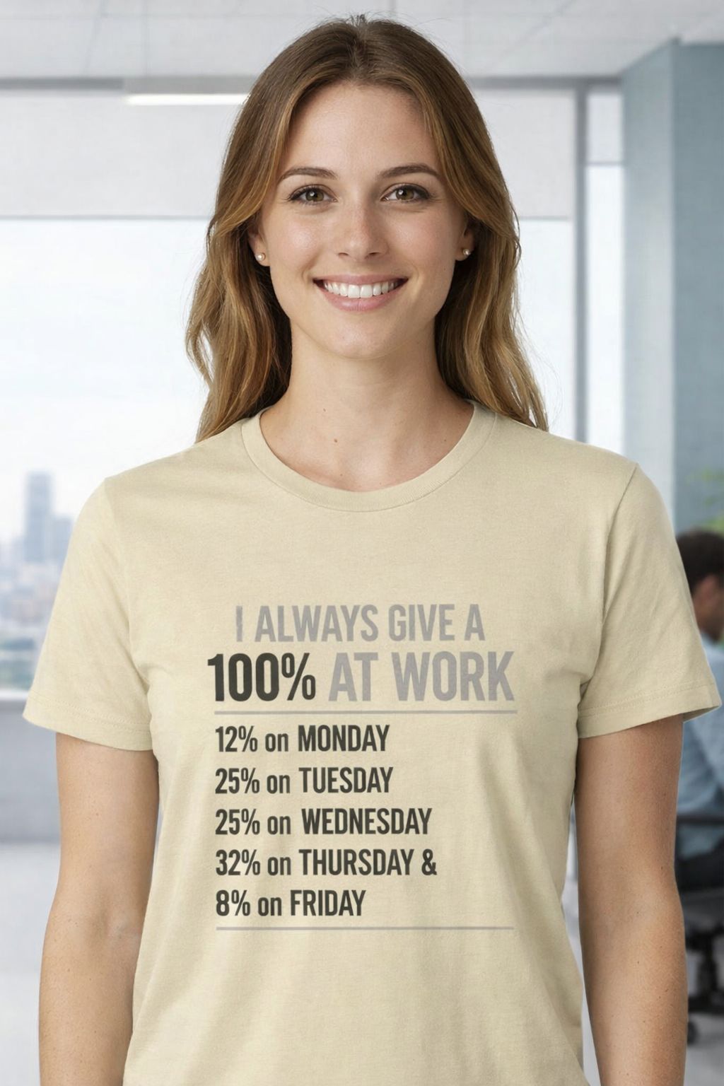 I Work 100%  Casual T-Shirt – Comfort Fit