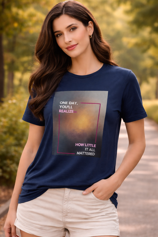 One Day Motivational Quote Tshirt